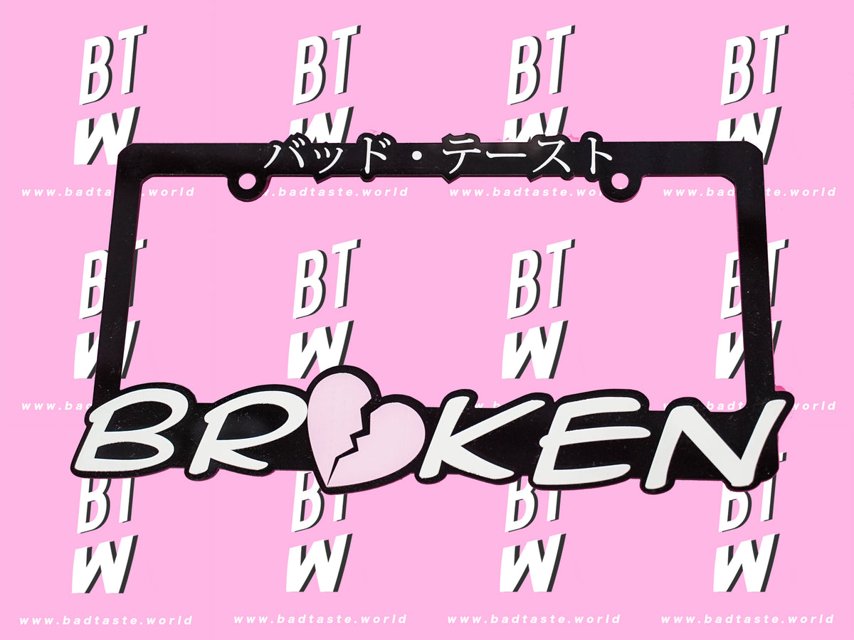 BROKEN License Plate Frame